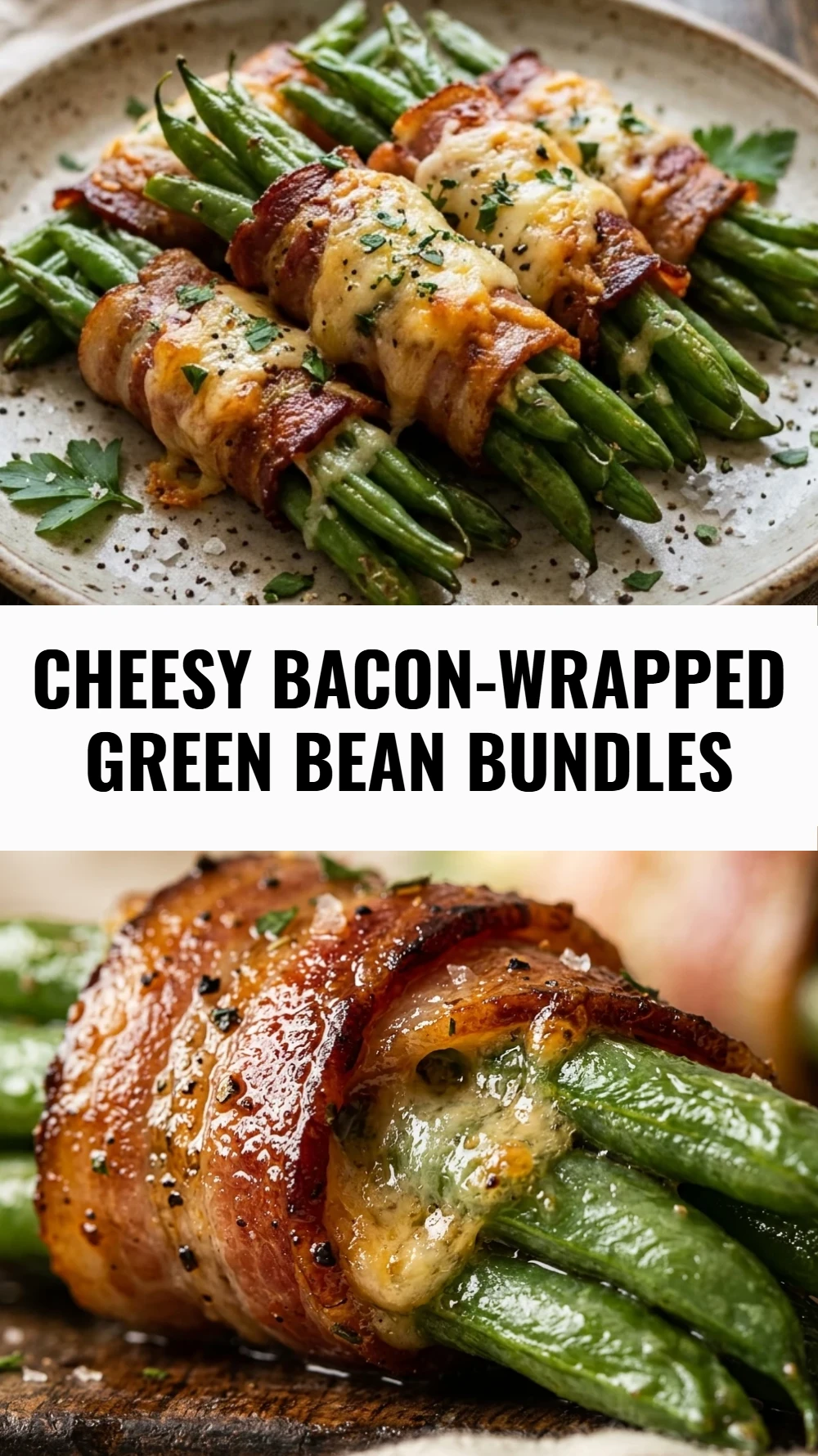 Cheesy Bacon-Wrapped Green Bean Bundles