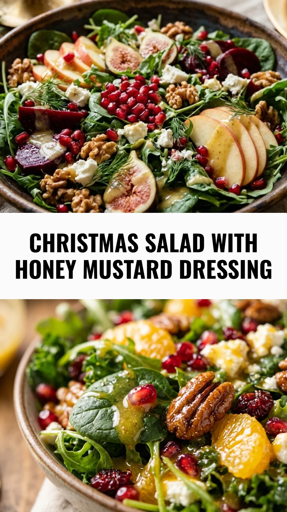 Christmas Salad with Honey Mustard Dressing