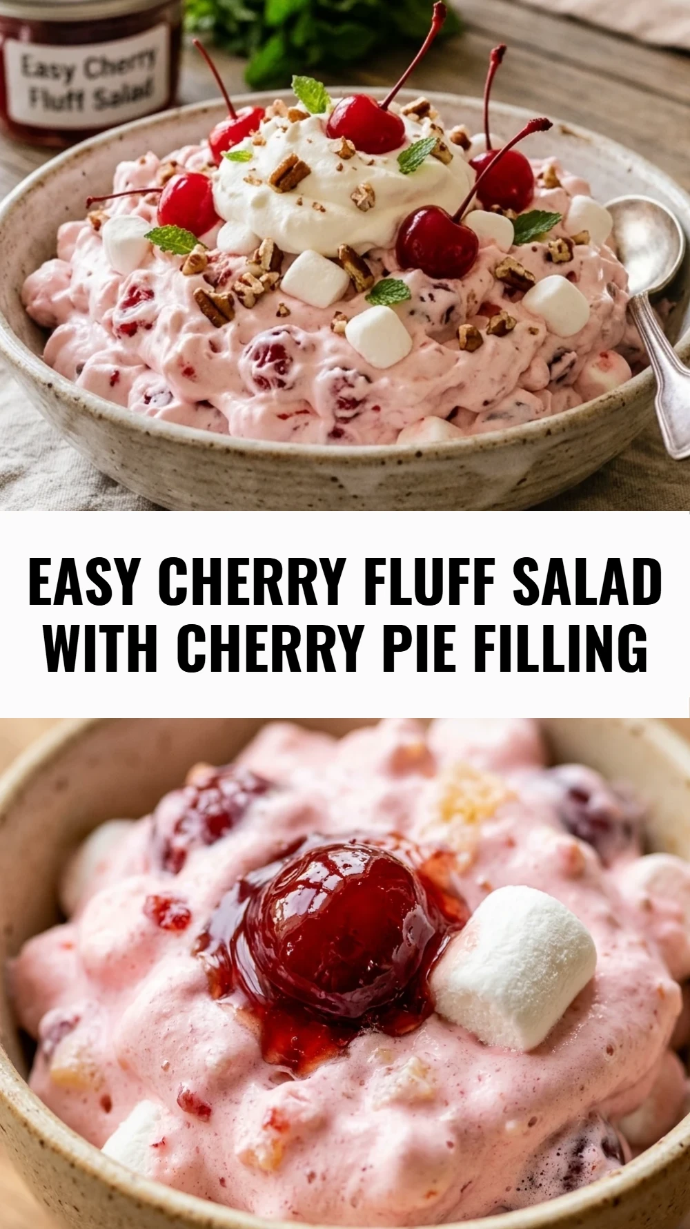 Easy Cherry Fluff Salad with Cherry Pie Filling