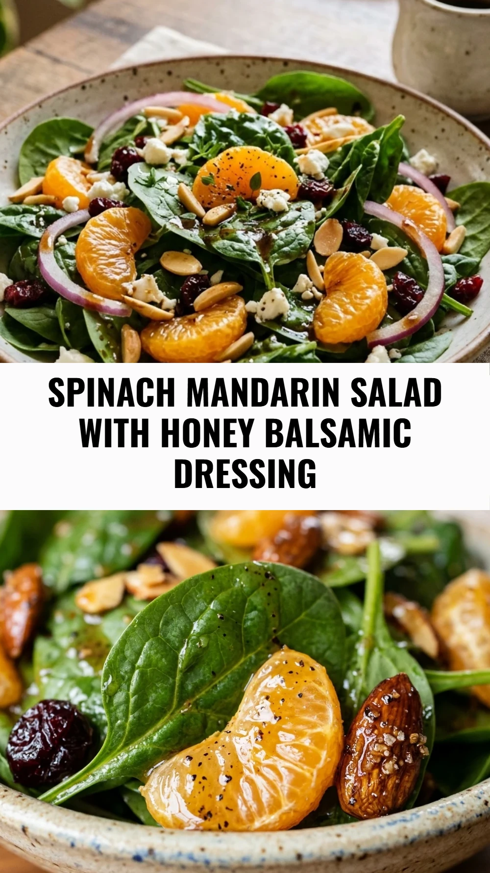 Spinach Mandarin Salad with Honey Balsamic Dressing